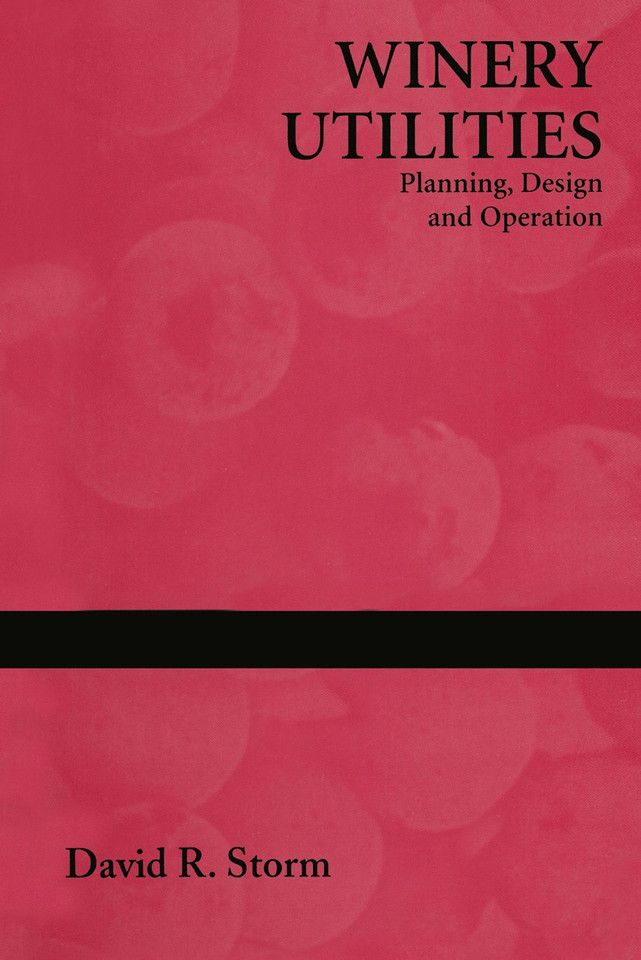 Winery Utilities: Planning, Design and Operation book cover by David R. Storm