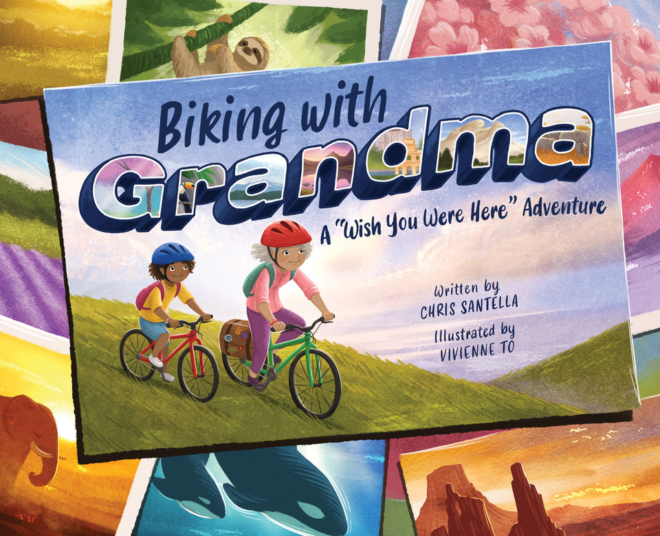 Biking with Grandma: A "Wish You Were Here" Adventure book cover by Chris Santella