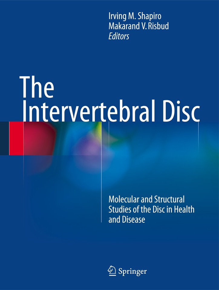 The Intervertebral Disc: Molecular and Structural Studies of the Disc in Health and Disease book cover by 
