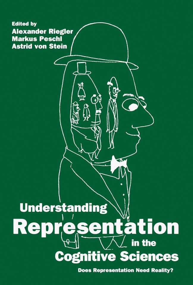 Understanding Representation in the Cognitive Sciences: Does Representation Need Reality? book cover by 