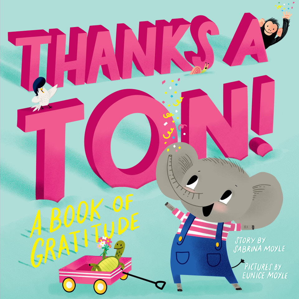 Thanks a Ton! (A Hello!Lucky Book): A Book of Gratitude (A Hello!Lucky Book) book cover by Hello!Lucky, Sabrina Moyle