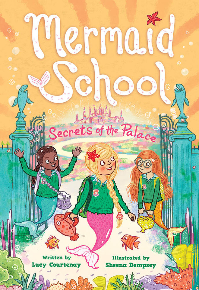 The Secrets of the Palace (Mermaid School #4) (Mermaid School) book cover by Lucy Courtenay
