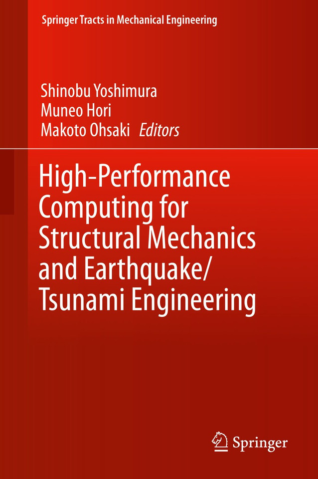 High-Performance Computing for Structural Mechanics and Earthquake/Tsunami Engineering (Springer Tracts in Mechanical Engineering) book cover by 