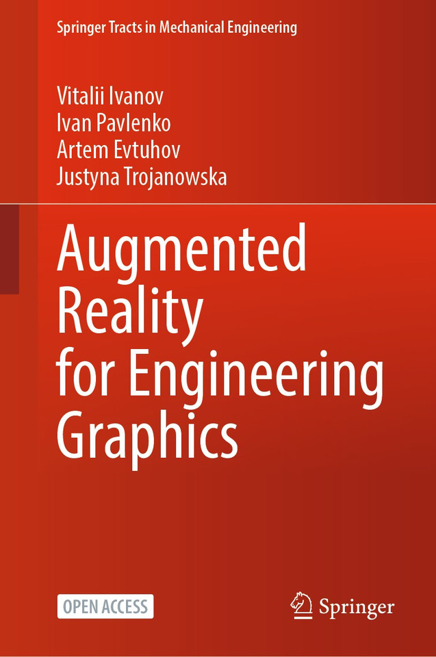 Augmented Reality for Engineering Graphics (Springer Tracts in Mechanical Engineering) book cover by Vitalii Ivanov, Ivan Pavlenko, Artem Evtuhov, Justyna Trojanowska