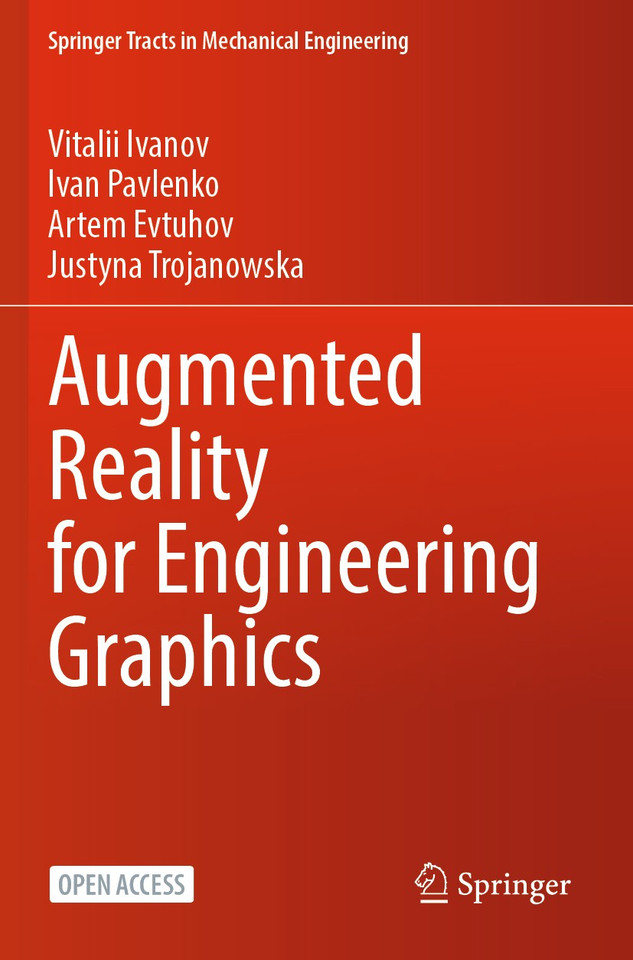 Augmented Reality for Engineering Graphics (Springer Tracts in Mechanical Engineering) book cover by Vitalii Ivanov, Ivan Pavlenko, Artem Evtuhov, Justyna Trojanowska