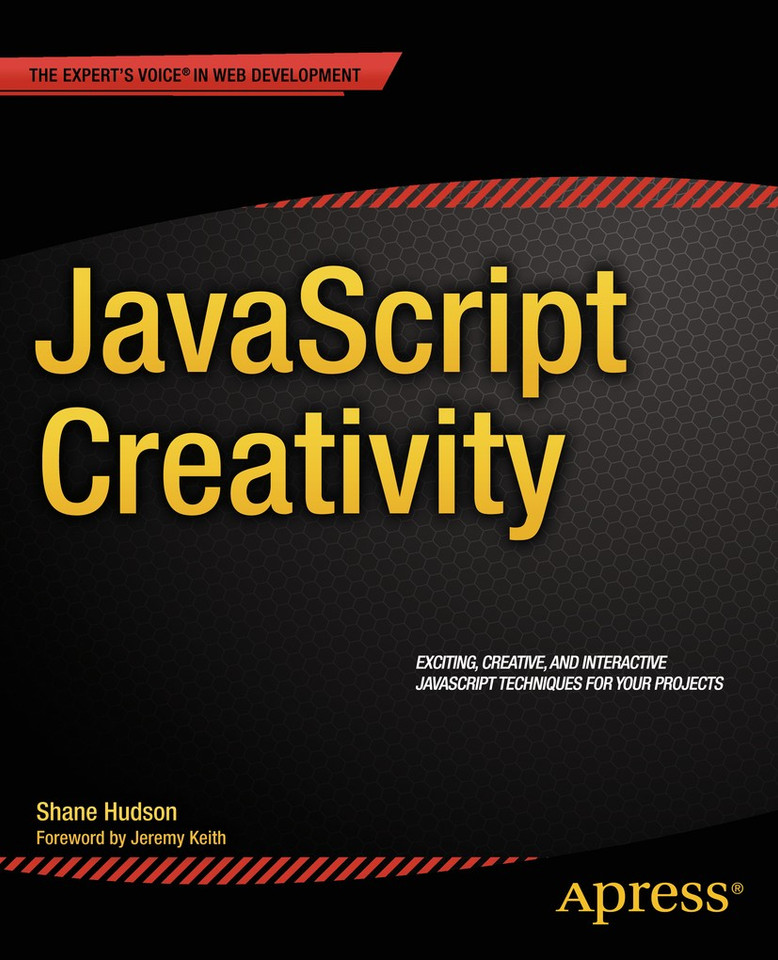 JavaScript Creativity: Exploring the Modern Capabilities of JavaScript and HTML5 book cover by Shane Hudson