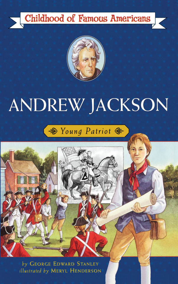 Andrew Jackson: Young Patriot (Childhood of Famous Americans) book cover by George E. Stanley