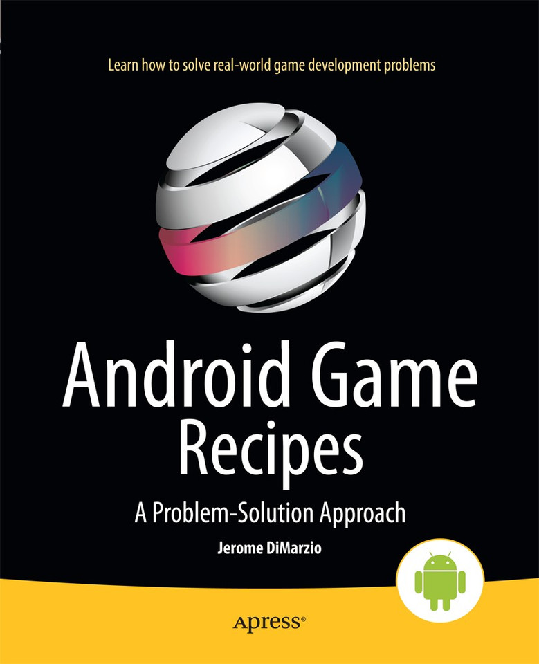 Android Game Recipes: A Problem-Solution Approach book cover by Jerome DiMarzio