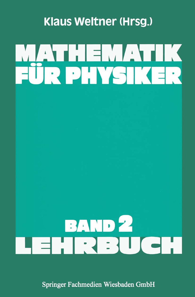 Mathematik für Physiker: Basiswissen für das Grundstudium der Experimentalphysik (Lehrbuch Informatik) book cover by Klaus Weltner
