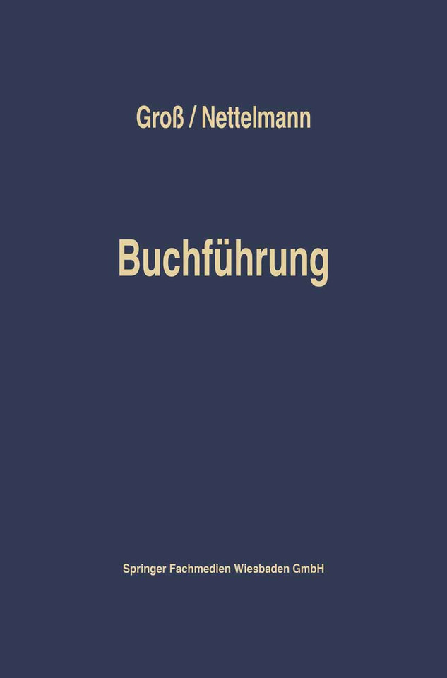 Buchführung: Einführung in die Finanzbuchaltung auf der Grundlage von Einnahmen und Ausgaben book cover by Hans Fritz Groß, Achim Nettelmann