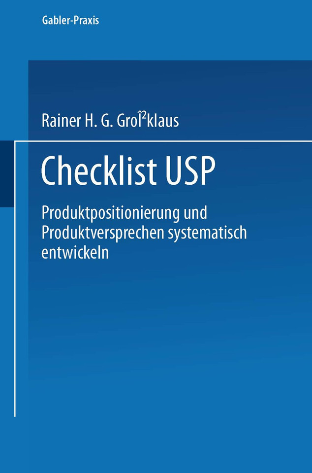 Checklist USP: — Produktpositionierung und Produktversprechen systematisch entwickeln — book cover by Rainer H. G. Großklaus