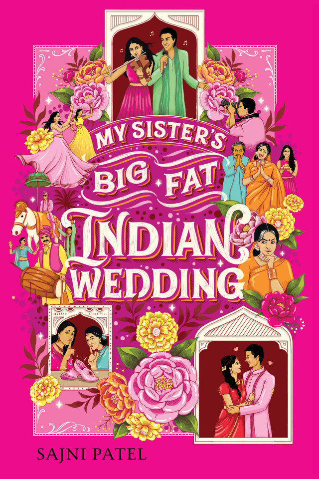 My Sister's Big Fat Indian Wedding: A Novel book cover by Sajni Patel