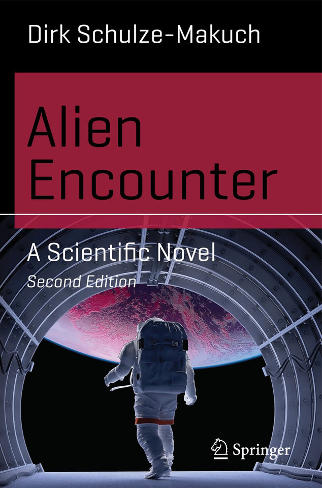 Alien Encounter: A Scientific Novel (Science and Fiction) book cover by Dirk Schulze-Makuch