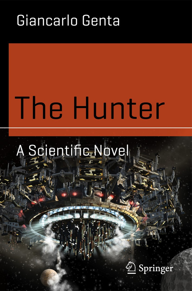The Hunter: A Scientific Novel (Science and Fiction) book cover by Giancarlo Genta