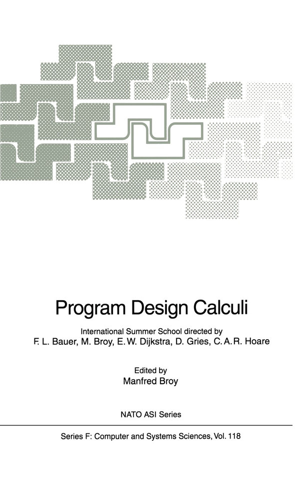 Program Design Calculi (NATO ASI Subseries F: #118) book cover by 