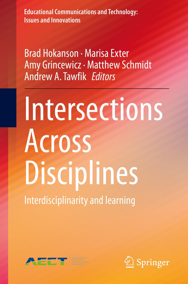 Intersections Across Disciplines: Interdisciplinarity and learning (Educational Communications and Technology: Issues and Innovations) book cover by 
