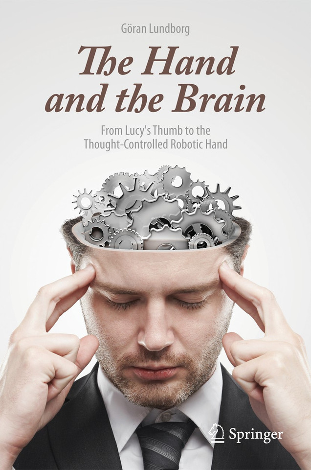 The Hand and the Brain: From Lucy's Thumb to the Thought-Controlled Robotic Hand book cover by Göran Lundborg