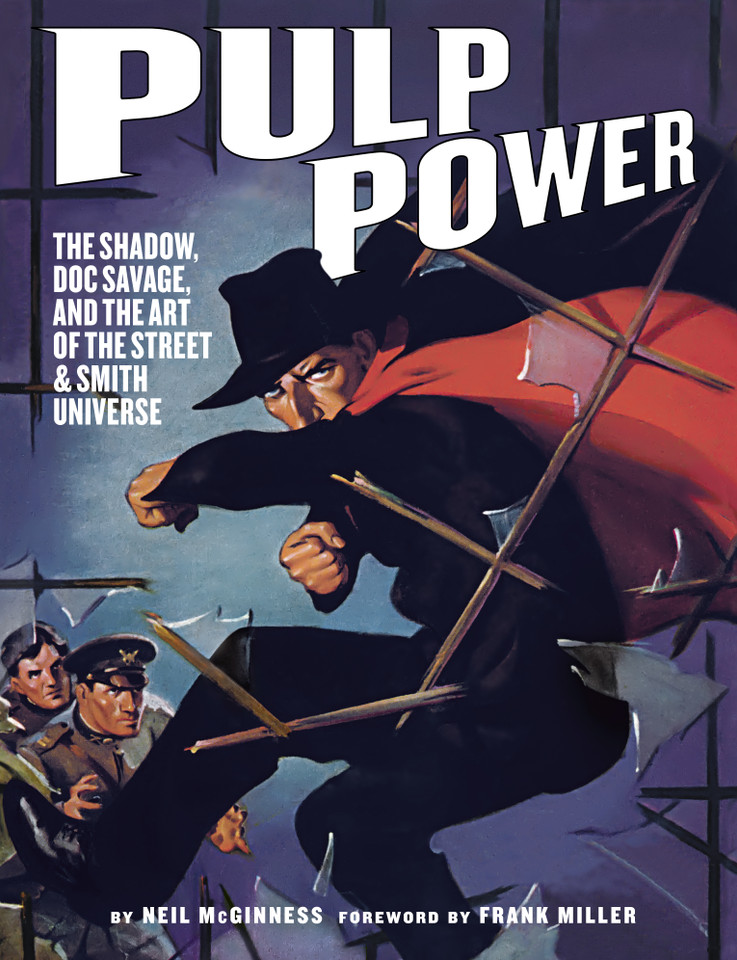 Pulp Power: The Shadow, Doc Savage, and the Art of the Street & Smith Universe book cover by Neil McGinness