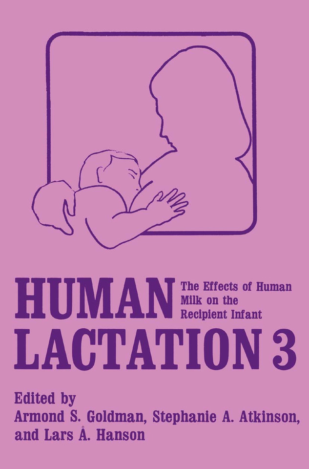 Human Lactation 3: The Effects of Human Milk on the Recipient Infant book cover by 