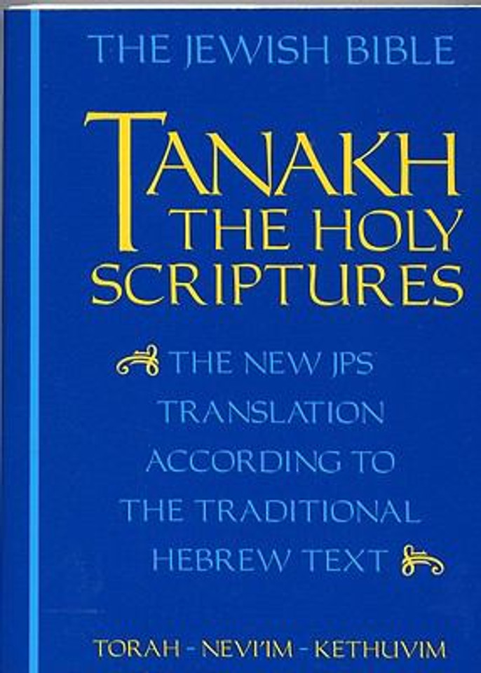 Tanakh, the Holy Scriptures: The New Translation According to the Traditional Hebrew Text Cover