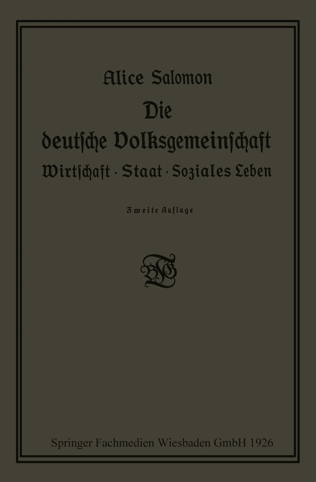 Die deutsche Volksgemeinschaft: Wirtschaft · Staat · Soziales Leben book cover by Alice Salomon