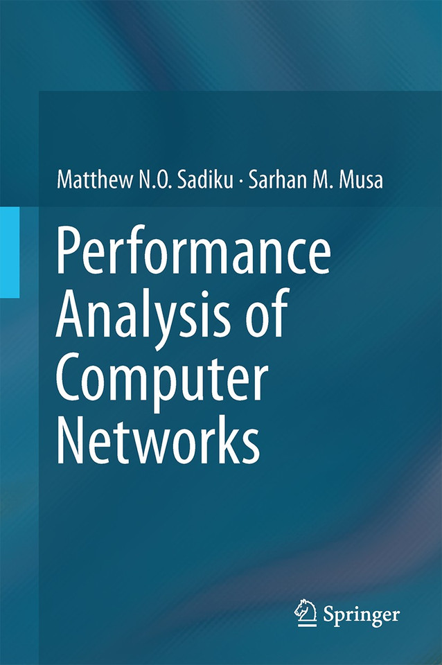 Performance Analysis of Computer Networks book cover by Matthew N.O. Sadiku, Sarhan M. Musa