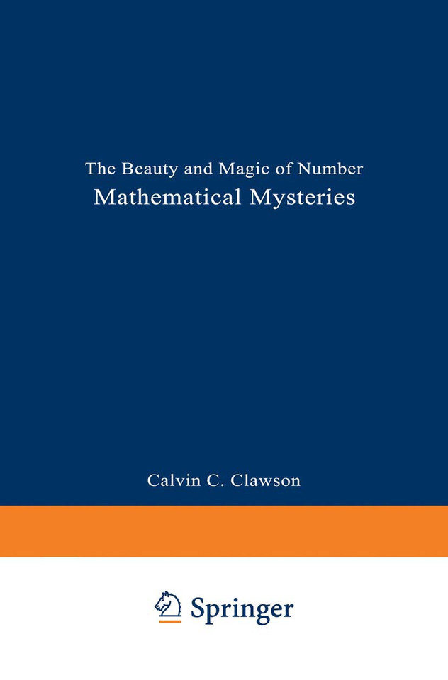 Mathematical Mysteries: The Beauty and Magic of Numbers book cover by Calvin C. Clawson
