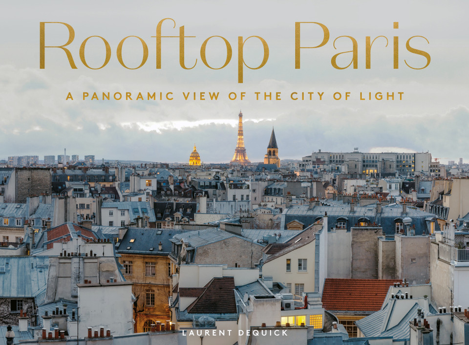 Rooftop Paris: A Panoramic View of the City of Light (Accordion-Folded Gift Book) book cover by Laurent Dequick