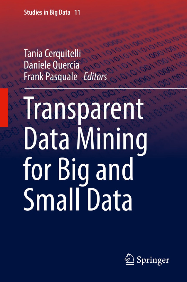 Transparent Data Mining for Big and Small Data (Studies in Big Data #32) book cover by 