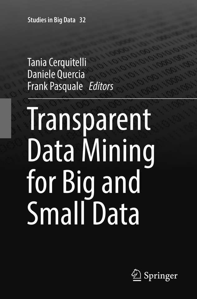 Transparent Data Mining for Big and Small Data (Studies in Big Data #32) book cover by 