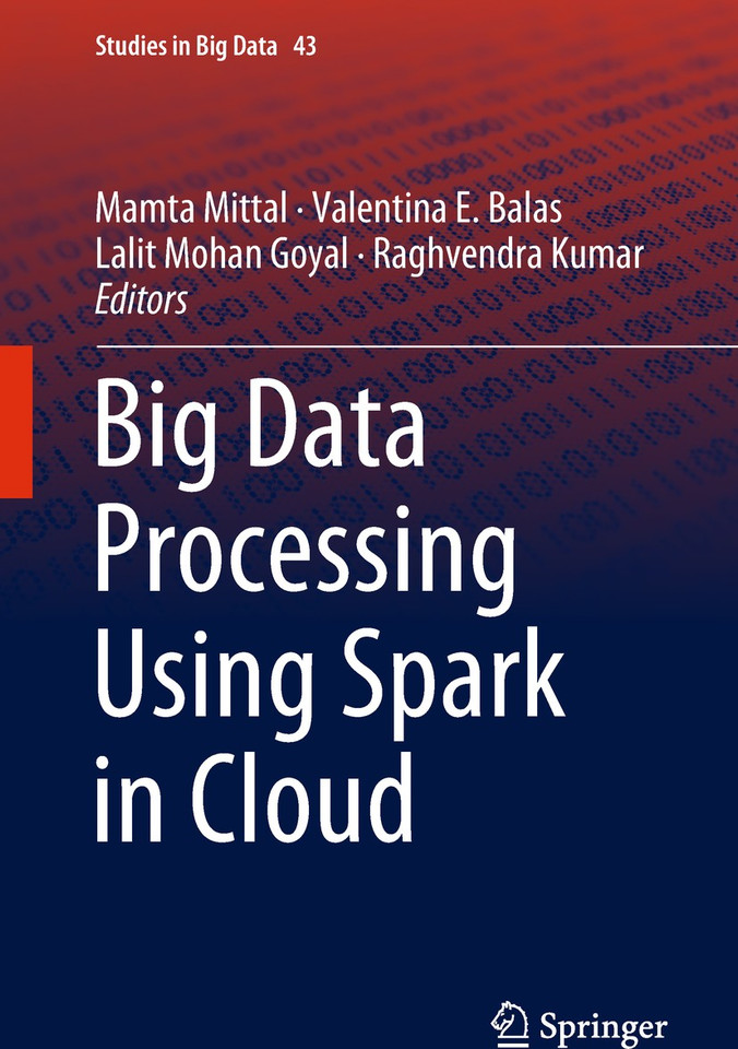 Big Data Processing Using Spark in Cloud (Studies in Big Data #43) book cover by 