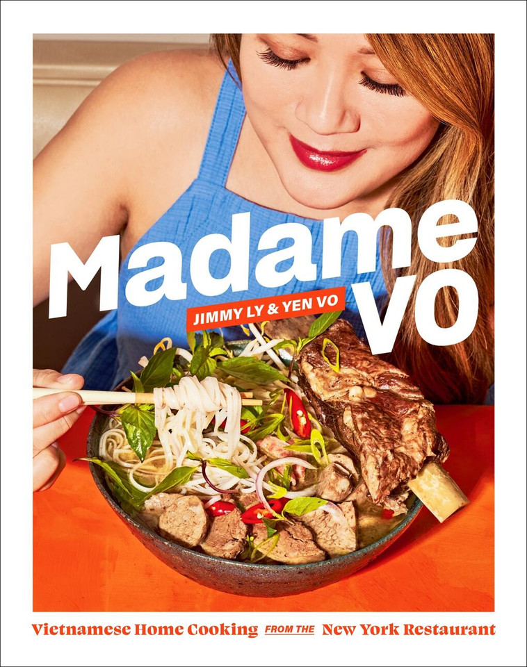 Madame Vo: Vietnamese Home Cooking from the New York Restaurant book cover by Jimmy Ly, Yen Vo, Dan Q. Dao