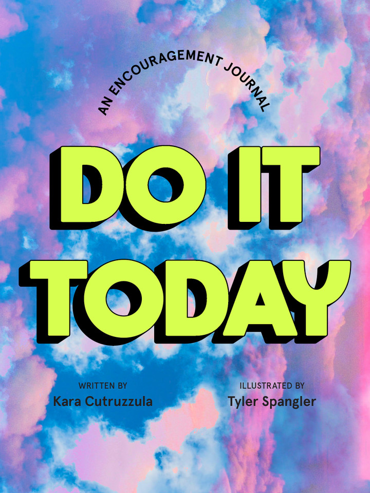 Do It Today: An Encouragement Journal (Start Before You're Ready Guided Journal) book cover by Kara Cutruzzula