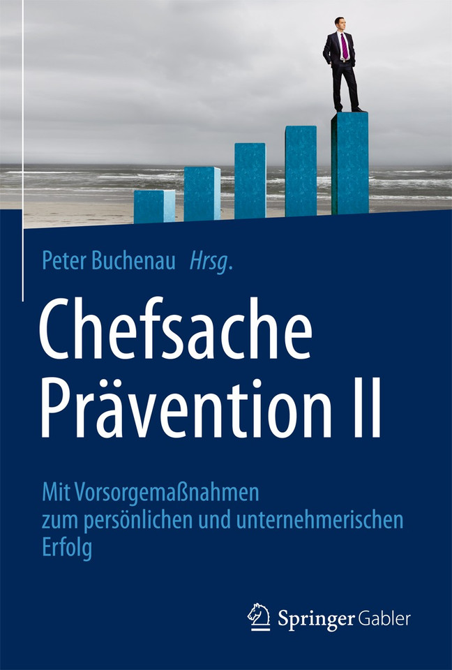 Chefsache Prävention II: Mit Vorsorgemaßnahmen zum persönlichen und unternehmerischen Erfolg (Chefsache) book cover by 