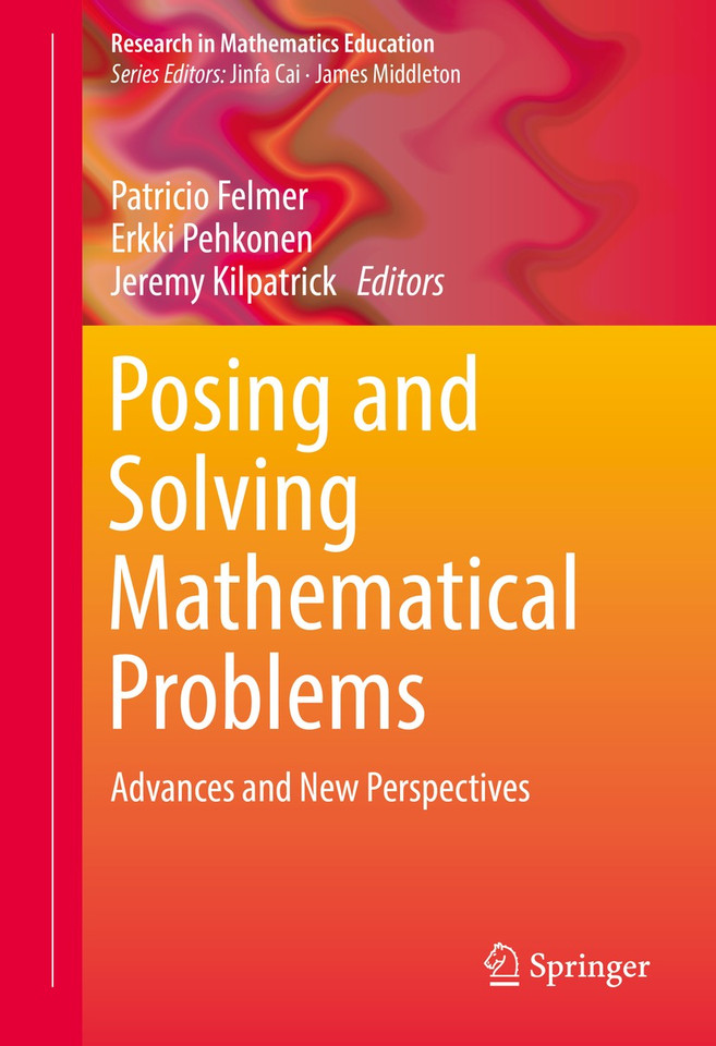 Posing and Solving Mathematical Problems: Advances and New Perspectives (Research in Mathematics Education) book cover by 