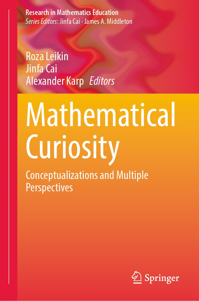 Mathematical Curiosity: Conceptualizations and Multiple Perspectives (Research in Mathematics Education) book cover by 