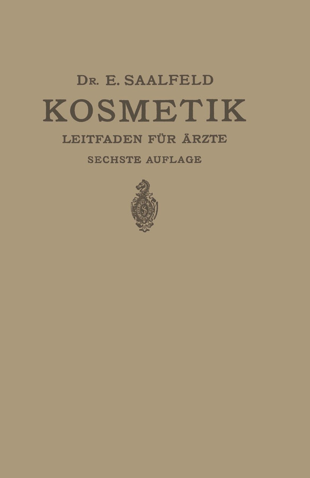 Kosmetik: Ein Leitfaden für Praktische Ärzte book cover by Edmund Saalfeld