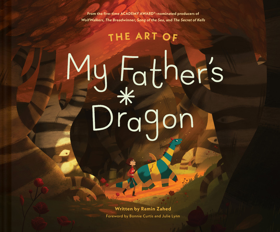 The Art of My Father's Dragon: The Official Behind-the-Scenes Companion to the Film book cover by Ramin Zahed