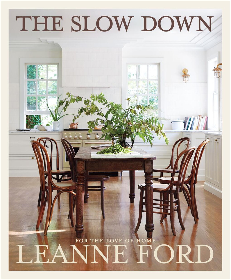 The Slow Down: For the Love of Home book cover by Leanne Ford