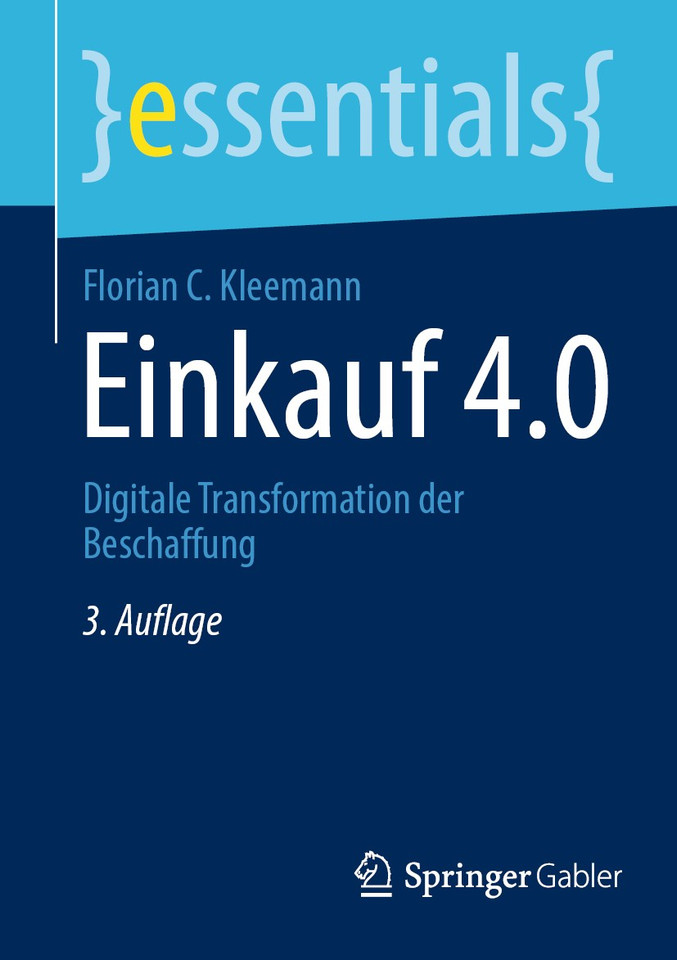 Einkauf 4.0: Digitale Transformation der Beschaffung (essentials) book cover by Florian C. Kleemann