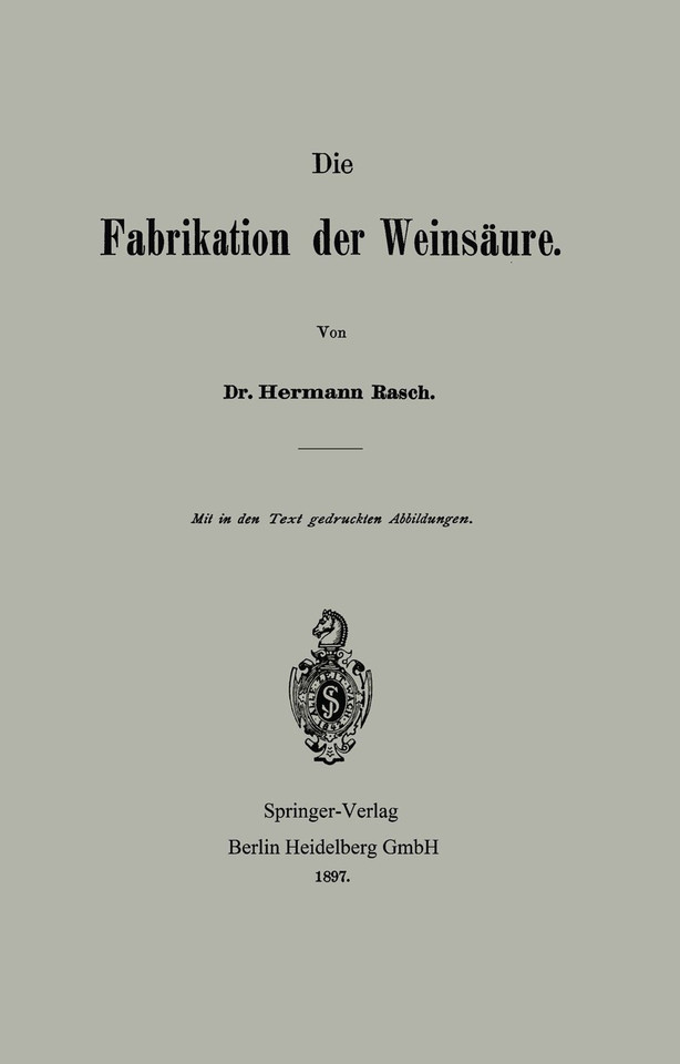 Die Fabrikation der Weinsäure book cover by Hermann Rasch