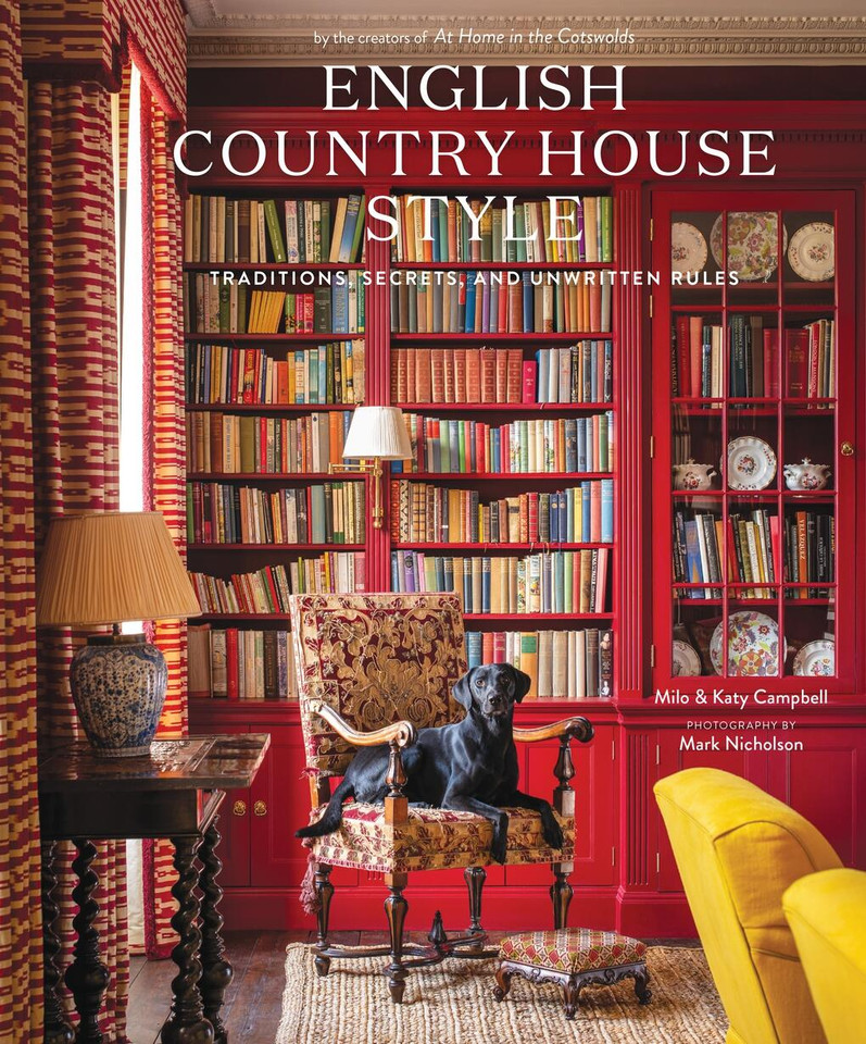 English Country House Style: Traditions, Secrets, and Unwritten Rules book cover by Katy Campbell, Milo Campbell
