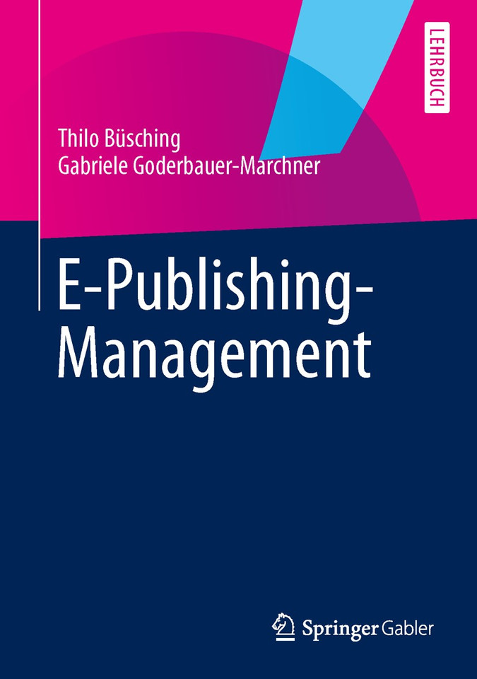 E-Publishing-Management book cover by Thilo Büsching, Gabriele Goderbauer-Marchner