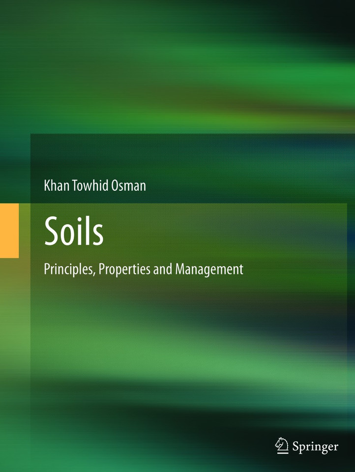 Soils: Principles, Properties and Management book cover by Khan Towhid Osman