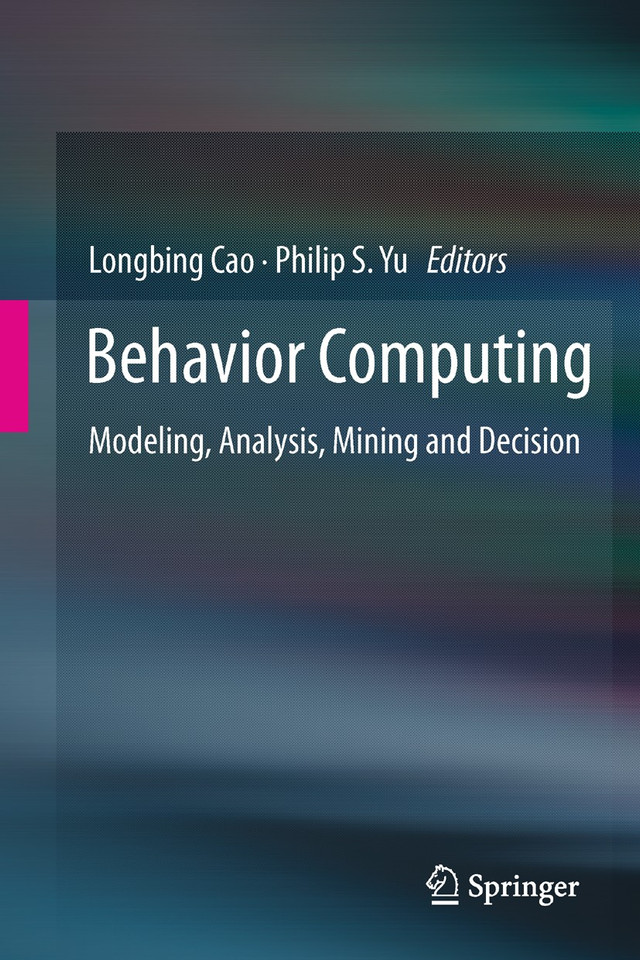 Behavior Computing: Modeling, Analysis, Mining and Decision book cover by 