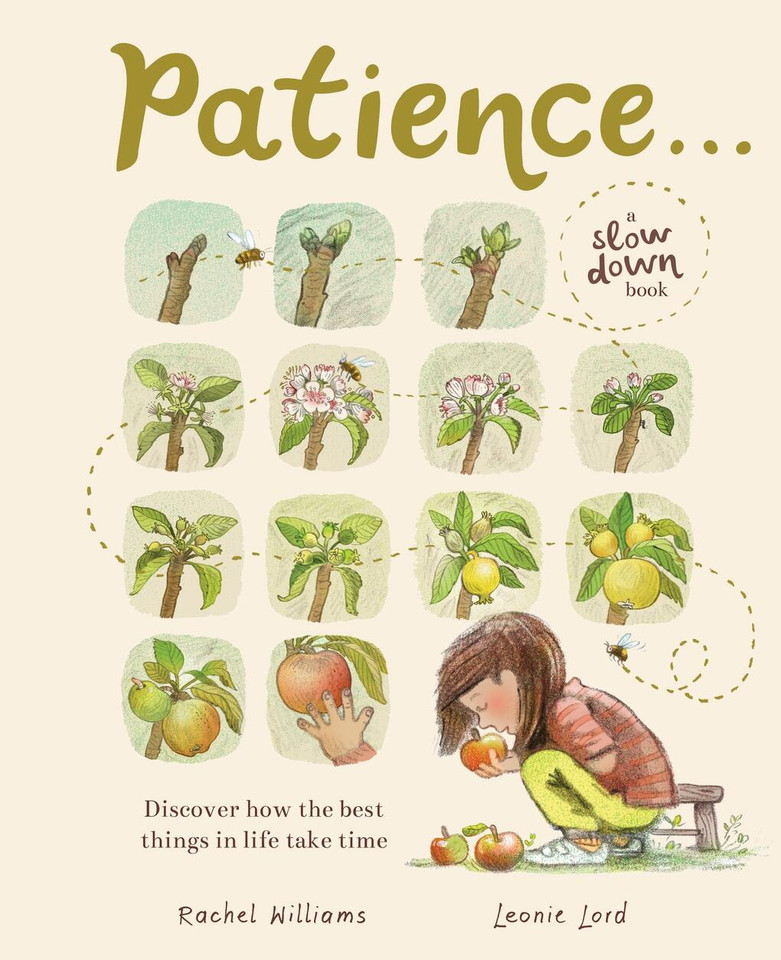 Patience . . . (A Slow Down Book): Discover How the Best Things in Life Take Time (Slow Down) book cover by Rachel Williams
