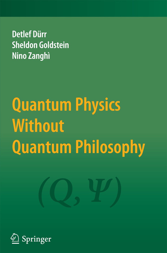 Quantum Physics Without Quantum Philosophy book cover by Detlef Dürr, Sheldon Goldstein, Nino Zanghì