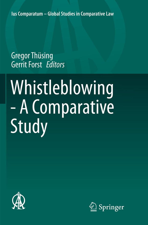 Whistleblowing - A Comparative Study (Ius Comparatum - Global Studies in Comparative Law #16) book cover by 