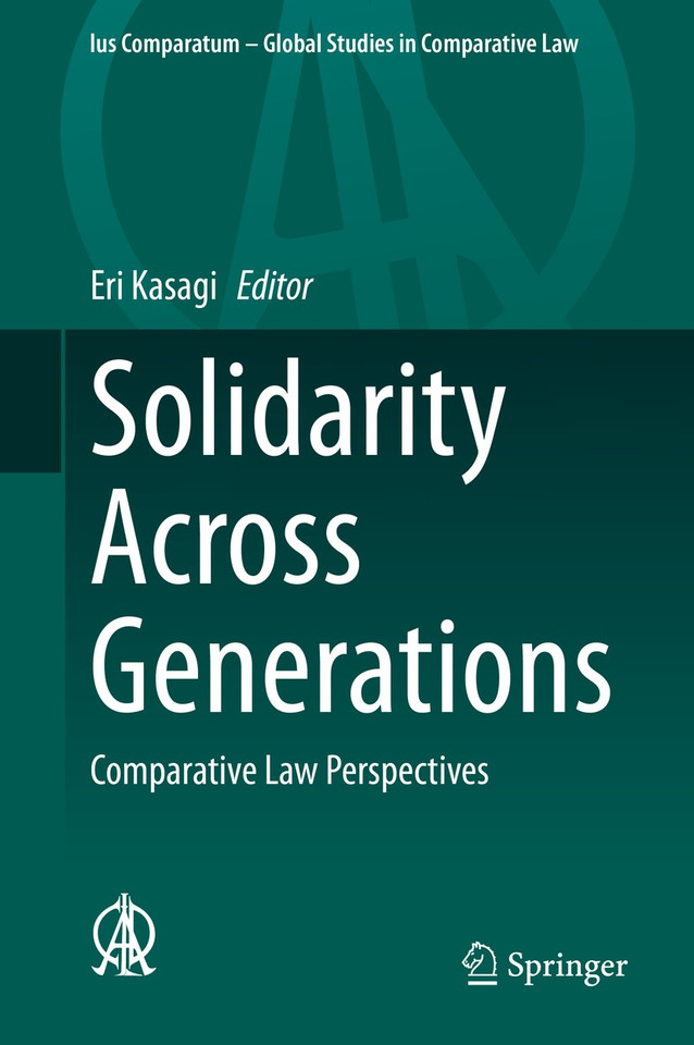 Solidarity Across Generations: Comparative Law Perspectives (Ius Comparatum - Global Studies in Comparative Law #49) book cover by 