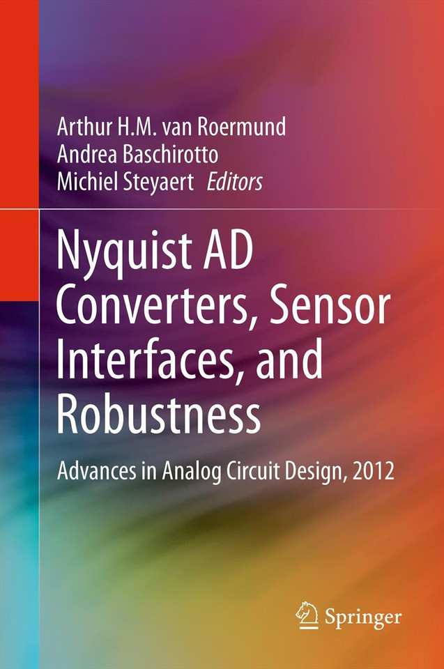 Nyquist AD Converters, Sensor Interfaces, and Robustness: Advances in Analog Circuit Design, 2012 book cover by 